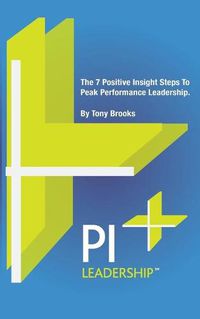 Cover image for PI Leadership: The 7 Steps to Peak Performance as a Business Leader