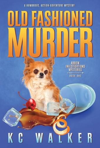 Cover image for Old Fashioned Murder: An Arrow Investigations Humorous, Action-Adventure Mystery