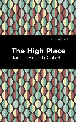 Cover image for The High Place: A Comedy of Disenchantment