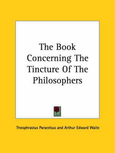 Cover image for The Book Concerning the Tincture of the Philosophers