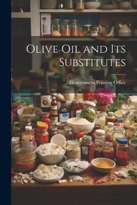 Cover image for Olive Oil and its Substitutes