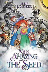 Cover image for Mrs. Amazing and The Seed