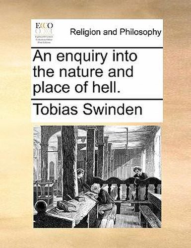 Cover image for An Enquiry Into the Nature and Place of Hell.