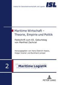 Cover image for Maritime Wirtschaft - Theorie, Empirie Und Politik: Festschrift Zum 65. Geburtstag Von Manfred Zachcial