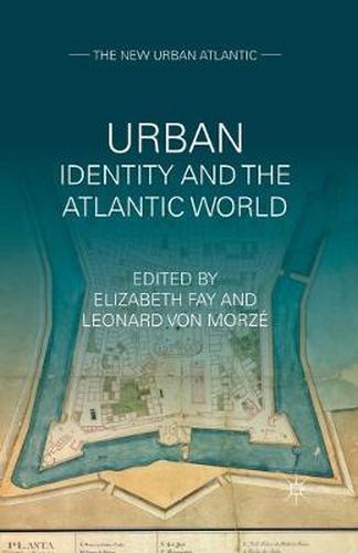 Urban Identity and the Atlantic World