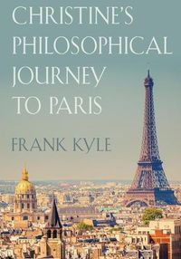 Cover image for Christine's Philosophical Journey to Paris