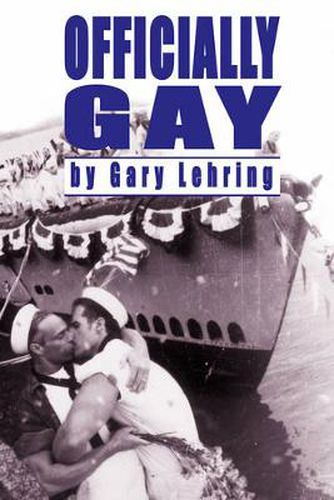 Cover image for Officially Gay: The Political Construction Of Sexuality