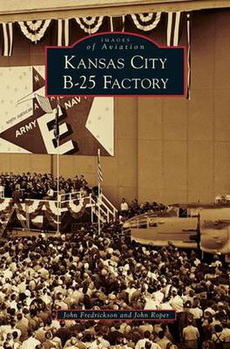 Cover image for Kansas City B-25 Factory