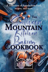 Cover image for The Southern Mountain Kitchen Baking Cookbook