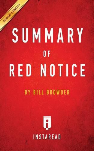 Summary of Red Notice: by Bill Browder Includes Analysis