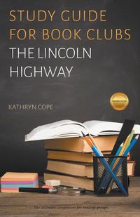 Cover image for Study Guide for Book Clubs: The Lincoln Highway