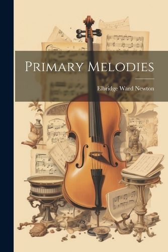 Cover image for Primary Melodies