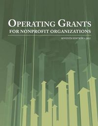 Cover image for Operating Grants for Nonprofit Organizations 2012