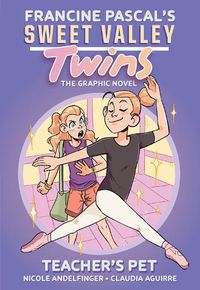Cover image for Teacher's Pet (Sweet Valley Twins: The Graphic Novel #2)