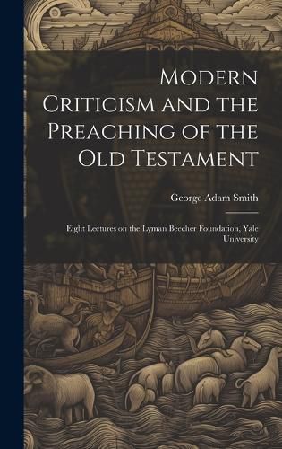 Cover image for Modern Criticism and the Preaching of the Old Testament