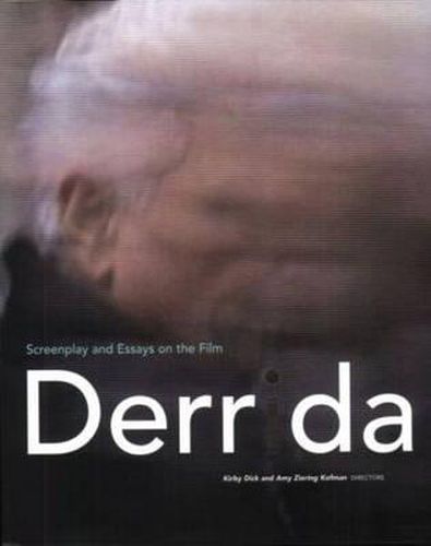 Derrida: Screenplay and Essays on the Film