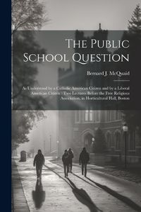 Cover image for The Public School Question