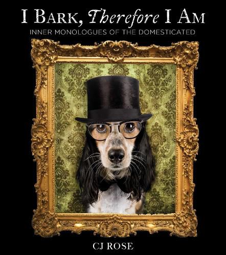 Cover image for I Bark, Therefore I Am