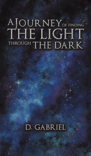Cover image for A Journey of Finding the Light Through the Dark