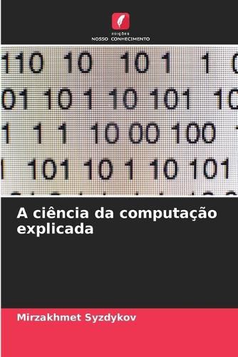 Cover image for A ciencia da computacao explicada