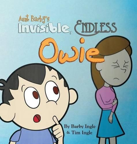 Cover image for Aunt Barby's Invisible, Endless Owie