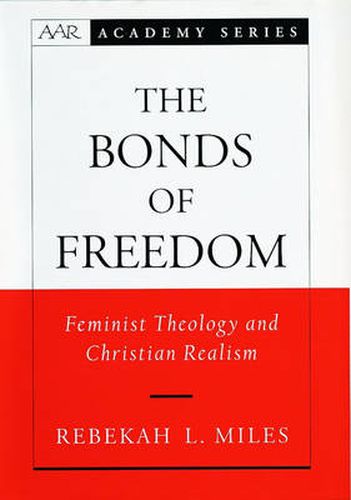 Cover image for The Bonds of Freedom: Feminist Theology and Christian Realism