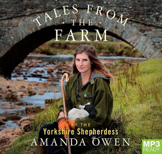 Tales From The Farm By The Yorkshire Shepherdess