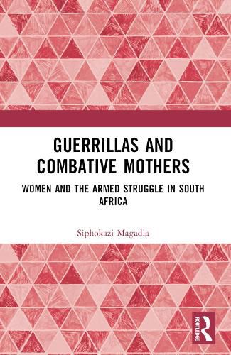 Cover image for Guerrillas and Combative Mothers