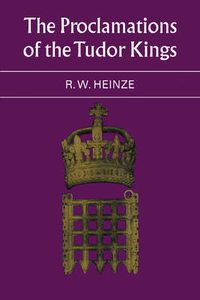 Cover image for The Proclamations of the Tudor Kings