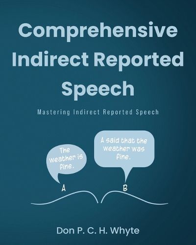 Cover image for Comprehensive Indirect Reported Speech