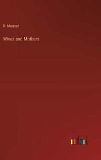 Cover image for Wives and Mothers