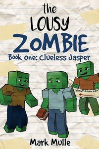 Cover image for The Lousy Zombie Book 1