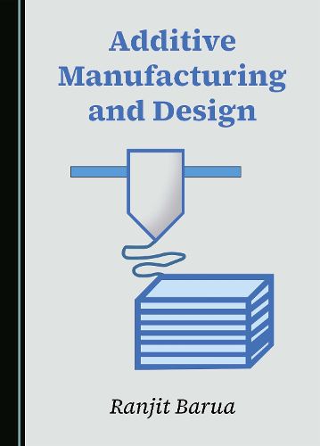 Cover image for Additive Manufacturing and Design