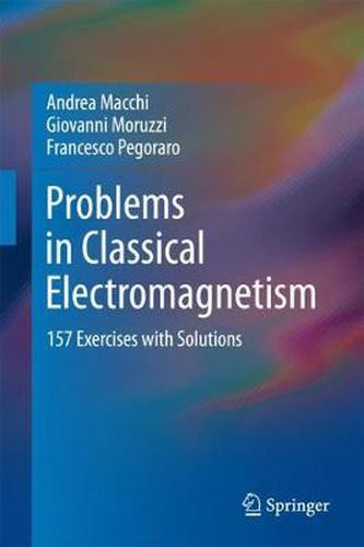 Cover image for Problems in Classical Electromagnetism: 157 Exercises with Solutions