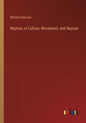 Rhymes of Culture, Movement, and Repose