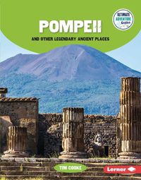 Cover image for Pompeii and Other Legendary Ancient Places