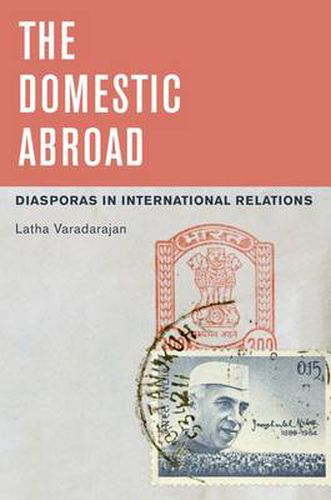 Cover image for The Domestic Abroad: Diasporas in International Relations