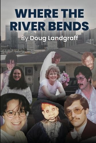 Cover image for Where The River Bends