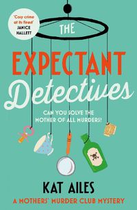 Cover image for The Expectant Detectives