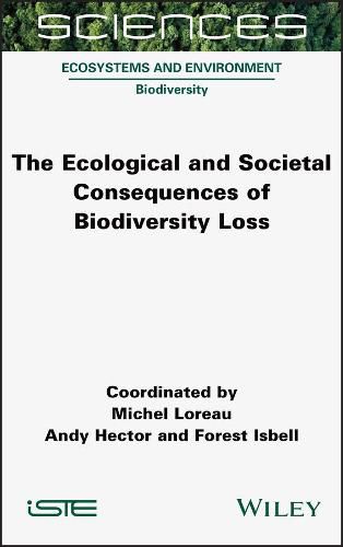 Cover image for The Ecological and Societal Consequences of Biodiversity Loss