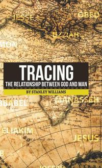 Cover image for Tracing the Relationship Between God and Man