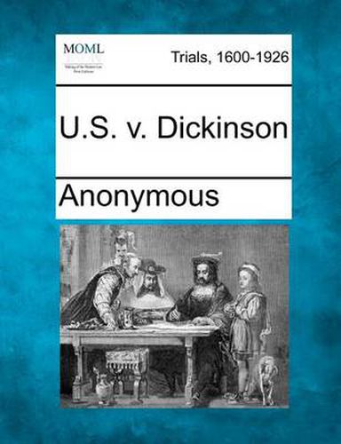 Cover image for U.S. V. Dickinson