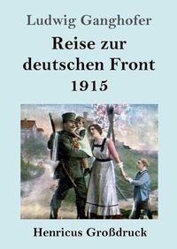 Cover image for Reise zur deutschen Front 1915 (Grossdruck)