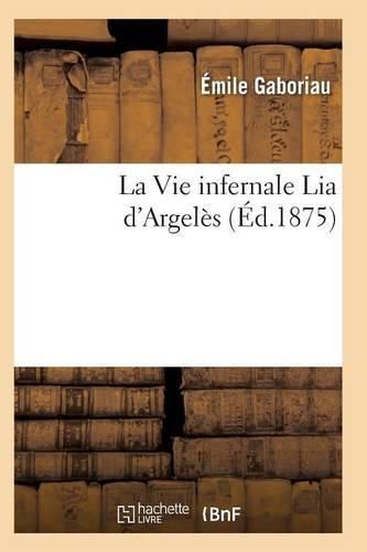 La Vie Infernale Lia d'Argeles