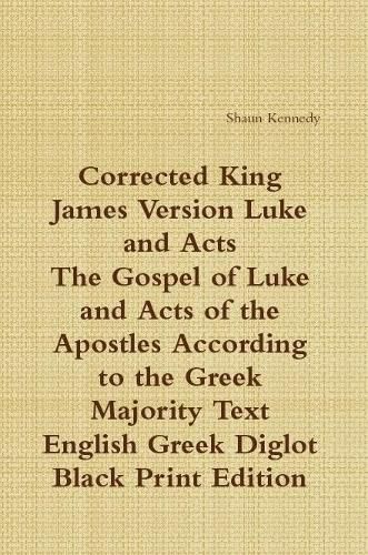 Corrected King James Luke and Acts: Black Print Diglot