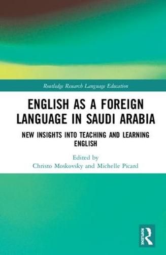 Cover image for English as a Foreign Language in Saudi Arabia: New Insights into Teaching and Learning English