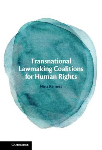 Cover image for Transnational Lawmaking Coalitions for Human Rights