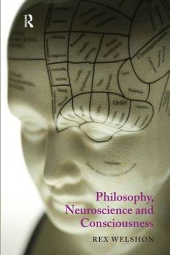 Cover image for Philosophy, Neuroscience and Consciousness