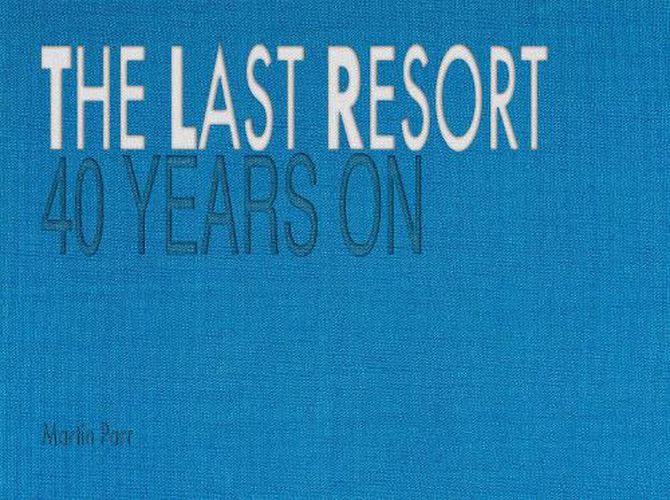 Cover image for The Last Resort: Forty Years On