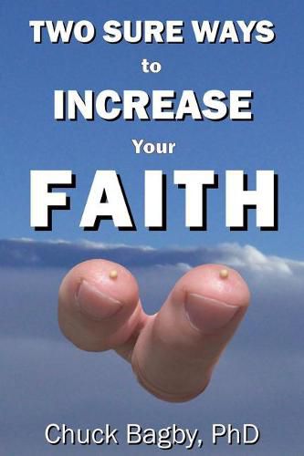 Cover image for Two Sure Ways to Increase Your Faith: Dynamic Factors of Faith